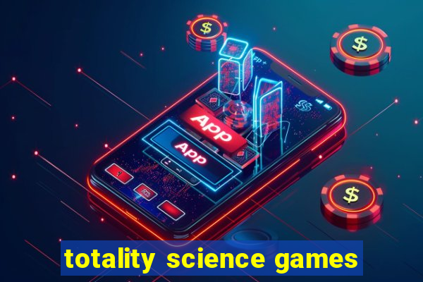 totality science games